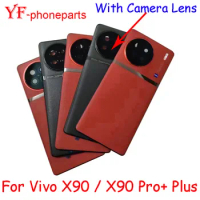 AAAA Quality For VIVO X90 / X90 Pro+ X90 Pro plus Back Battery Cover With Camera Lens Housing Case Repair Parts