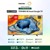 2025Toshiba 43C350NP ทีวี 43 นิ้ว 4K Ultra HD High Dynamic Range YouTube NETFLIX Smart TV2026