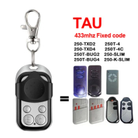 TAU 250-SLIM TAU 250-K-SLIM 250T-BUG2 250-TXD2 Remote Control 433.92Mhz Garage Door Opener 433mhz Fixed Code Gate Keychain