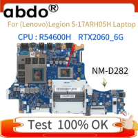 For Lenovo Legion 5-17ARH05H laptop motherboard NM-D282 with CPU R5 4600H GPU：GTX2060TI 6G 100% test work