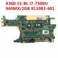Refurbished High Quality For HP X360 15-BL Laptop Motherboard 911083-601 911083-001 DA0X32MBAG0 940MX 2GB GPU i7-7500U CPU