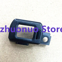 Repair Parts For SONY A6400 Viewfinder ILCE-6400 View Frame Cover Eye Cup Base Bracket