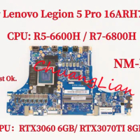 NM-E471 Mainboard For Lenovo Legion 5 Pro 16ARH7H Laptop Motherboard With R5-6600H/R7-6800H RTX3060 6GB RTX3070TI 8G DDR4 100%OK