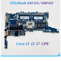 For HP EliteBook 840 G3 850 G3 Laptop Motherboard With Core i3 i5 i7 CPU UMA DDR4 826806-001 826805-001 Mainboard 100% work