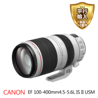 Canon EF 100-400mm F4.5-5.6 L IS USM II(平行輸入)