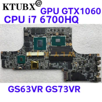for MSI GS63VR GS73VR MS-16K2 MS-17B1 notebook motherboard MS-16K21 MS-17B11 CPU i7 6700HQ GPU GTX1060M 6GB 100% test work
