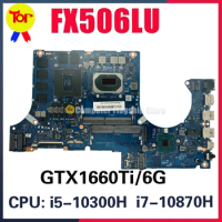 FX506LU Laptop Motherboard For ASUS TUF Gaming F15 F17 FX706LU DABKXFMBAC0 With I5-10300H I7-10870H GTX1660TI/V4G Mainboard