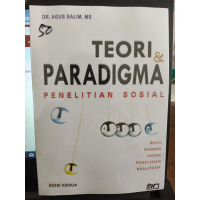 Teori dan Paradigma Penelitian Sosial Edisi 2 - Agus Salim