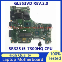 GL553VD REV:2.0 Mainboard For Asus Laptop Motherboard With SR32S I5-7300HQ CPU 100% Fully Tested Working Well