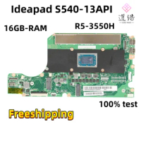 NM-C581 For Lenovo Ideapad S540-13API Laptop Motherboard GS341 5B20S43058 R5-3550H CPU 16GB-RAM 100% Fully Work