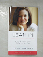 【書寶二手書T4／傳記_E3U】Lean In-Women, Work, and the Will to Lead_Sandberg, Sheryl/ Scovell, Nell (CON)