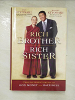 【書寶二手書T4／傳記_DP3】Rich Brother, Rich Sister: Two Different Paths to God, Money and Happiness_Kiyosaki, Robert T./ Kiyosaki, Emi