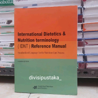 International Dietetics & Nutrition Terminology (IDNT) Reference Manual