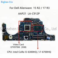 AAP21 LA-C912P For Dell Alienware 15 R2 17 R3 Laptop Motherboard With i5 i7-6820HK CPU GTX965/970M GTX980M 4GB/8GB-GPU CN-0YRFN8
