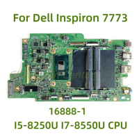Suitable for Dell Inspiron 7773 laptop motherboard 16888-1 with I5-8250U I7-8550U CPU 100% Tested Fully Work