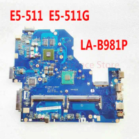 LA-B981P For Acer Aspire E15 E5-511 E5-511G Laptop Motherboard NBMQW11002 A5WAM LA-B981P LA-B98 Notebook N2930 / N2940 CPU DDR3