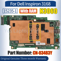 15235-1 For Dell Inspiron 3168 Laptop Mainboard CN-03483Y SR2KN N3060 With RAM 100％ Tested Notebook Motherboard