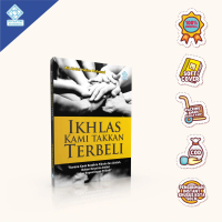 Buku Pengokohan Tarbiyah 'Ikhlas Kami Takkan Terbeli' - Ali Abdul Halim Mahmud - Era Adicitra Interm