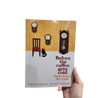 Book Toshikazu Kawaguchi Before The Coffee Gets Cold Tales From The Cafe Before We Say Goodbye Befor