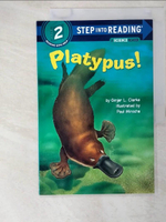 【書寶二手書T5／原文小說_D8I】Platypus!（Step into Reading, Step 2）_Clarke, Ginjer L./ Mirocha, Paul (ILT)