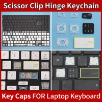Replacement Keycaps Scissor Clip Hinge For Asus VivoBook X513E X513EA X513EP X513EQ X513IA M513IA M513UA keyboard Keychain