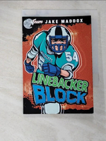 【書寶二手書T5／少年童書_CLS】Linebacker Block_Maddox, Jake/ Tiffany, Sean (ILT)