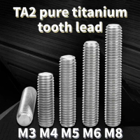 5-20PCS TA2 Pure Titanium Tooth Thread Lead Rod Tooth Rod Headless Through Screw Bolt M3 M4 M5 M6 M8
