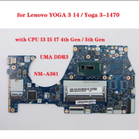 NM-A381 Motherboard for Lenovo YOGA 3 14 / Yoga 3-1470 Laptop Motherboard UMA with CPU I3 I5 I7 4th Gen / 5th Gen 100% Test Work
