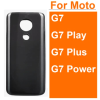 Battery Door Housing Glass Back Cover For Motorola Moto G7 G7 Plus G7 Play G7 Power Rear Back Battery Case Housing Adhesive