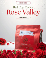 เมล็ดกาแฟคั่ว Colombia '' Rose Valley  ''