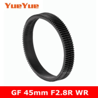 NEW GF 45 2.8 R Seamless Follow Focus Gear Ring For FUJI Fujifilm GF 45mm f/2.8 R WR Lens Part