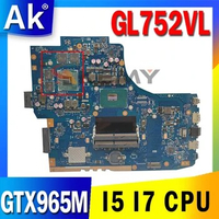 GL752VL Laptop Motherboard for ASUS ROG GL752VW GL752V GL752 ZX70V FX71PRO Mainboard with I5-6300HQ I7-6700HQ CPU GTX965M GPU