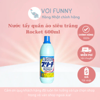 [CHÍNH HÃNG] - Nước tẩy quần áo siêu trắng Rocket chai 600ml, chuyên dùng cho vải trắng