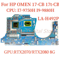 For HP OMEN 17-CB 17t-CB laptop motherboard LA-H492P with CPU:I7-9750H I9-9880H GPU:RTX2070/RTX2080 8G 100% Test