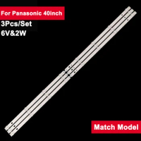 3pcs 6V 2W 795mm LED Backlight TV Bar For Panasonic 40inch IC-D-HWBJ40D660 TX-40ES400B TX-ES500B TX-40FS503B TX-40ESW504B