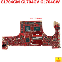 GL704G Laptop Motherboard W/ I7-8750H GTX1060 6G GPU For ASUS ROG GL704GM GL704GV GL704GW Motherboard Mainboard
