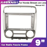 Hawknavi 9 Inch Car Radio Frame For Honda Stream 2001-2004 Manual AC Auto Audio Fascia Framework Panel Installation Accessories