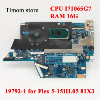 I71065G7 16G for Flex 5-15IIL05 81X3 Original Laptop ideapad Independent Motherboard 19792-1 5B20S44398 5B21B20765 CPU I7-1065G7