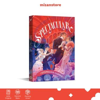 Novel Caraval Spectacular - Stephanie Garber - Romance Fantasy Terjemahan Bahasa Indonesia - Mizan
