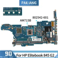 PAILIANG Laptop motherboard For HP Elitebook 845 G2 802542-601 6050A2644501 Mainboard Core AM715B TESTED DDR3