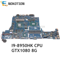 NOKOTION For DELL Alienware 15 R4 Laptop Motherboard SRCKN I9-8950HK CPU GTX1080 8G GDDR5X CN-0JT6T7 0JT6T7 DDR51 LA-F552P