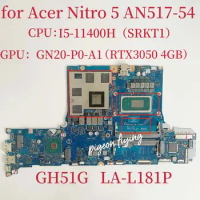 GH51G LA-L181P Mainboard for Acer Nitro 5 AN517-54 Laptop Motherboard CPU:I5-11400H SRKT1 GPU:GN20-P0-A1 RTX3050 4GB Test OK