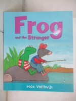 【書寶二手書T7／少年童書_DYM】Frog and the Stranger_Velthuijs, Max