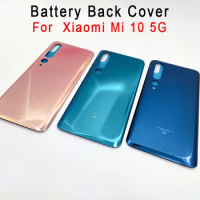Glass Back Battery Cover For Xiaomi Mi 10 Rear Mi10 5G Housing Door Replacement Case For Xiaomi mi 10 5G Battery Cover Shell