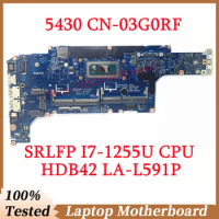 For DELL 5430 CN-03G0RF 03G0RF 3G0RF With SRLFP I7-1255U CPU Mainboard HDB42 LA-L591P Laptop Motherboard 100% Fully Working Well