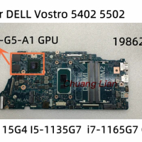 19862-1 For DELL Vostro 5402 5502 Laptop Motherboard with I5-1135G7 i7-1165G7 CPU N17S-G5-A1 GPU 100% Tested OK