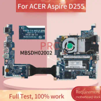 MBSDH02002 For ACER Aspire D255 Laptop motherboard LA-6421P DDR3 Notebook Mainboard