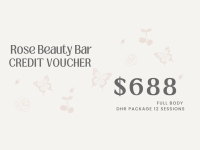 Rose Beauty Bar Live Exclusive Physical Voucher - [FULL BODY] 808 DIODE HAIR REMOVAL 12 SESSIONS