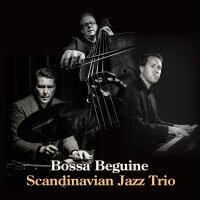 斯堪地那維亞爵士三重奏：波薩舞曲 Scandinavian Jazz Trio: Bossa Begin (CD) 【Venus】