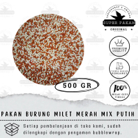 Pakan Burung Kenari Milet Merah Mix Putih 500 Gr Biji Grade A Premium Untuk Kenari Finch Lovebird